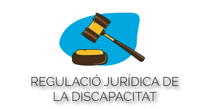 Regulació jurídica de la discapacitat